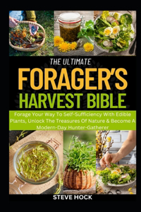 Ultimate Forager's Harvest Guide