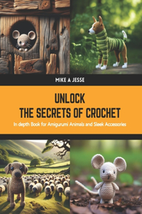 Unlock the Secrets of Crochet