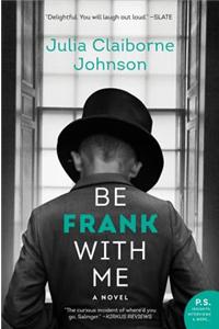 Be Frank with Me