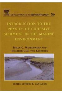 Introduction to the Physics of Cohesive Sediment Dynamics in the Marine Environment