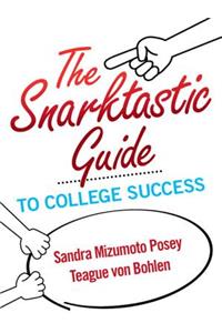 Snarktastic Guide to College Success, the Plus New Mylab Student Success Update -- Access Card Package