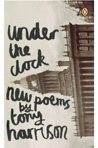 Under the Clock: New Poems