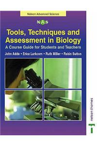 Tools, Techniques and Assessment in Biology