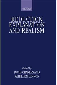 Reduction, Explanation, and Realism