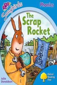 Oxford Reading Tree: Level 3: Songbirds: The Scrap Rocket