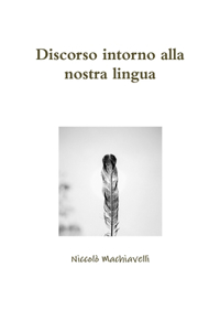 Discorso intorno alla nostra lingua