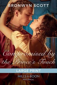 Compromised By The Prince's Touch