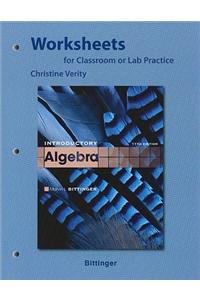Worksheets for Classroom or Lab Practice for Introductory Algebra