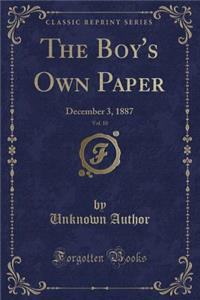 The Boy's Own Paper, Vol. 10