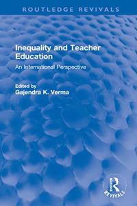 Inequality and Teacher Education