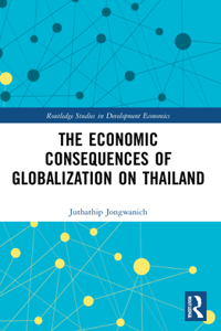 Economic Consequences of Globalization on Thailand