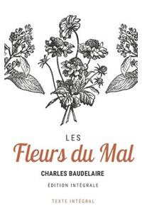Les Fleurs Du Mal (Texte Intégral)