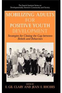 Mobilizing Adults for Positive Youth Development