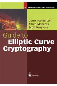 Guide to Elliptic Curve Cryptography