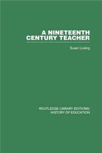 A Nineteenth Century Teacher