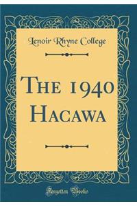 The 1940 Hacawa (Classic Reprint)
