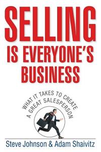Selling is Everyone's Business