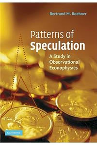 Patterns of Speculation: A Study in Observational Econophysics
