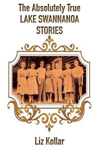 The Absolutely True Lake Swannanoa Stories