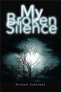 My Broken Silence