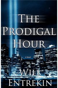 Prodigal Hour