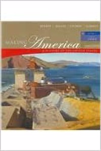 Making America Volume 2 Since 1865: A History of the United States