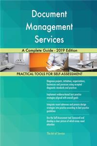 Document Management Services A Complete Guide - 2019 Edition