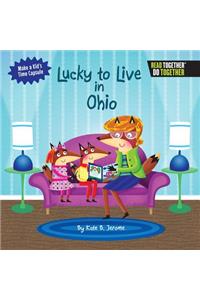 Lucky to Live in Ohio