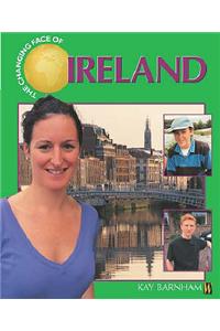 The Changing Face Of: Ireland