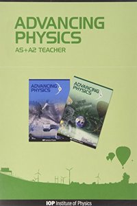 Advancing Physics: AS + A2 Teacher CD-ROM (Unlimited User Network License and Standalone License)