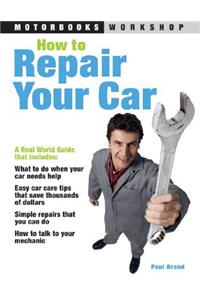 How to Repair Your Car