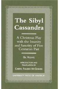 The Sibyl Cassandra