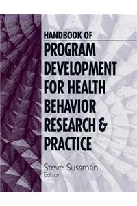 Handbook of Program Development for Health Behavior Research and Practice