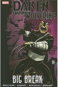 Daken: Dark Wolverine - Big Break