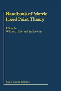 Handbook of Metric Fixed Point Theory