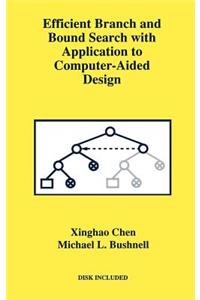 Efficient Branch and Bound Search with Application to Computer-Aided Design
