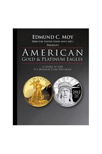 American Gold and Platinum Eagles