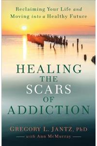 Healing the Scars of Addiction