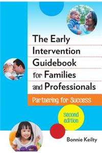 The Early Intervention Guidebook for Families and Professionals