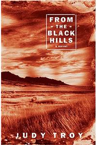 From the Black Hills: A Novel