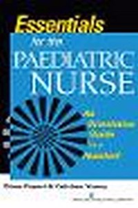 Essentials for the Paediatric Nurse: An Orientation Guide