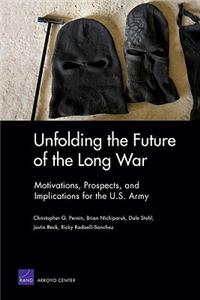 Unfolding the Future of the Long War