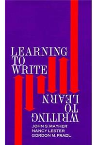 Learning to Write/Writing to Learn