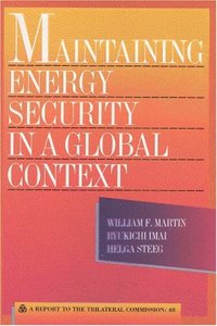Maintaining Energy Security in a Global Context