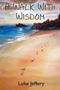 Walk with Wisdom