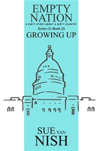 Growing Up: A Dirty Story About A Dirty Country