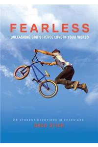 Fearless: Unleashing God's Fierce Love in Your World: 28 Student Devotions in Ephesians