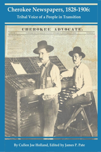 Cherokee Newspapers, 1828-1906