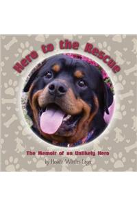 Hero to the Rescue-The Memoir of an Unlikely Hero