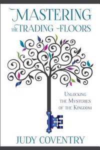 Mastering the Trading Floors